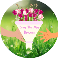 Bring The May flowers ! Badge